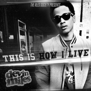 Devin_Miles_This_Is_How_I_Live-front-large
